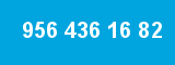 956 436 16 82